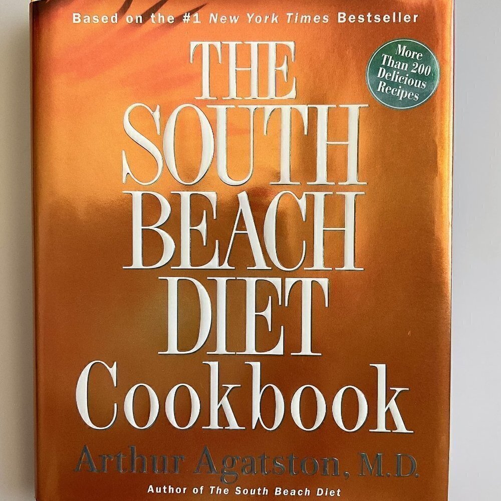 SOUTH BEACH DIET COOKBOOK - BY ARTHUR AGATSTON (HARDCOVER)